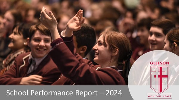 Gleeson College School Performance Report – 2024 - Page 1